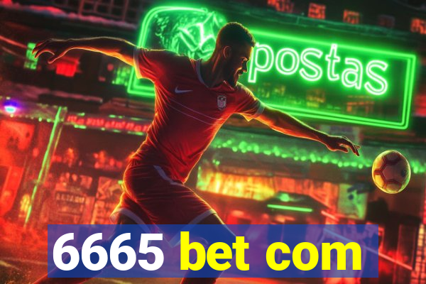 6665 bet com